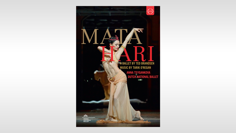 DVD + Blu-Ray: MATA HARI – A Ballet by Ted Brandsen – IMZ International  Music + Media Centre
