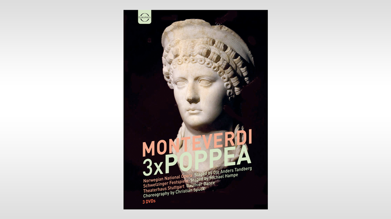 MONTEVERDI – Poppea 3-DVD Box (Front-Cover) | Copyright: © EuroArts Music International