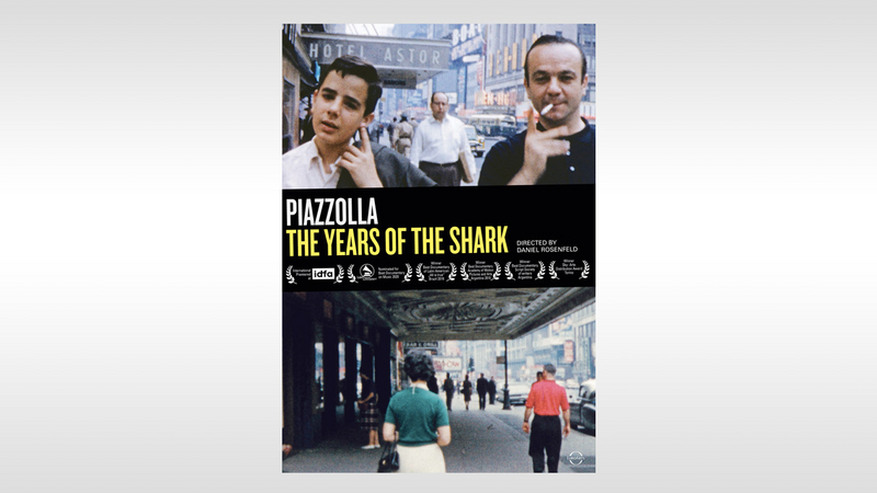 The Years of the Shark – Astor Piazzolla - Cover | Copyright: © EuroArts Music International