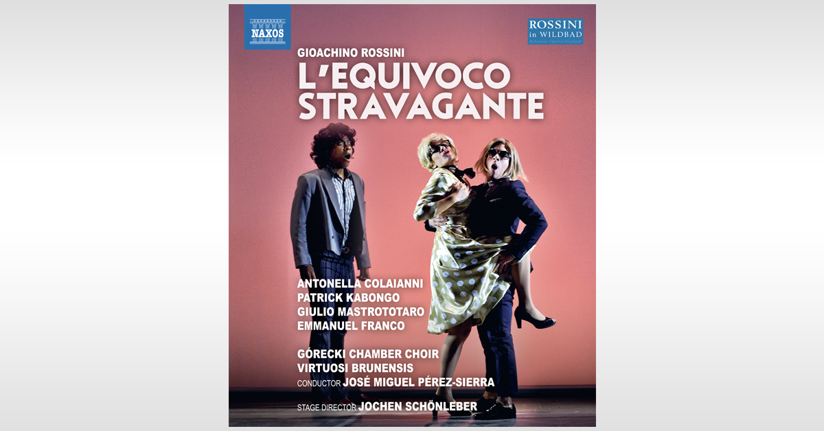 DVD + Blu-Ray: ROSSINI – L'EQUIVOCO STRAVAGANTE – IMZ