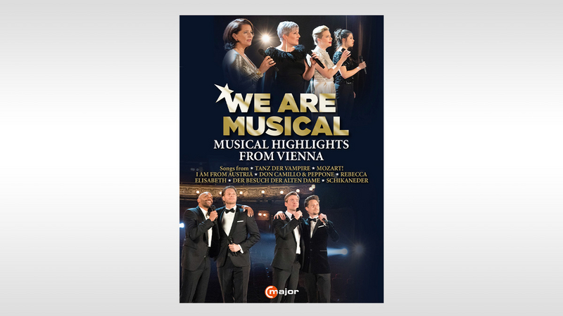 We are Musical – Musical Highlights from Vienna | Copyright: © C Major Entertainment