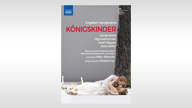 Königskinder_DVD_cover | Copyright: © Naxos Audiovisual Division / © Monika Rittershaus