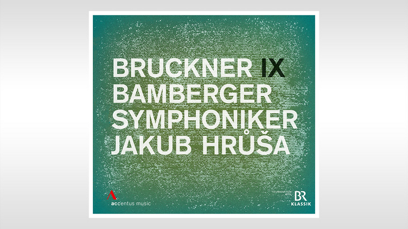 Anton Bruckner: Symphony No. 9 | Copyright: © Accentus Music