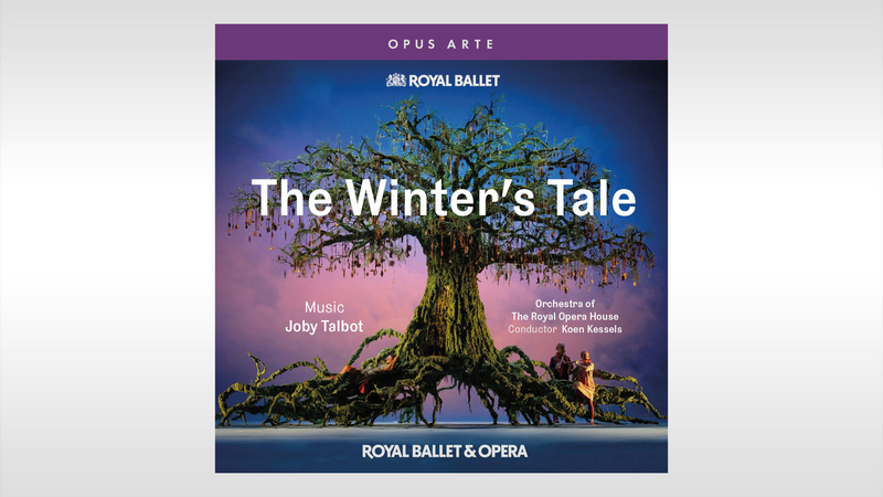 Digital Audio Release: Joby Talbot - The Winter's Tale | Copyright: © Royal Ballet & Opera / Opus Arte