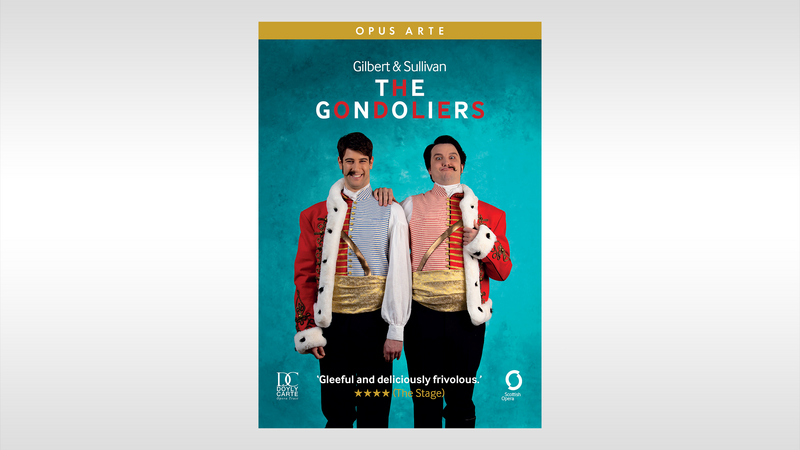 DVD & Blu-Ray: The Gondoliers, Scottish Opera, 2021 | Copyright: © Scottish Opera / Opus Arte