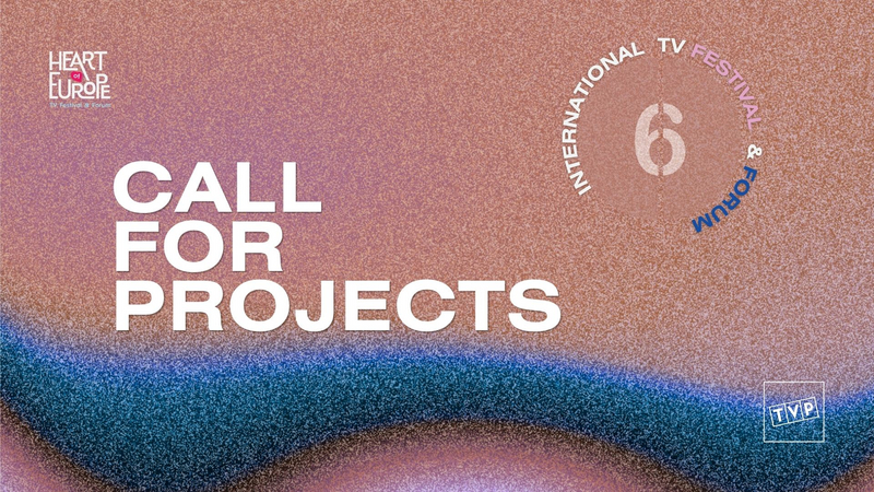 Heart of Europe 2026: Submissions Open | Copyright: &copy; TVP – Polish Television